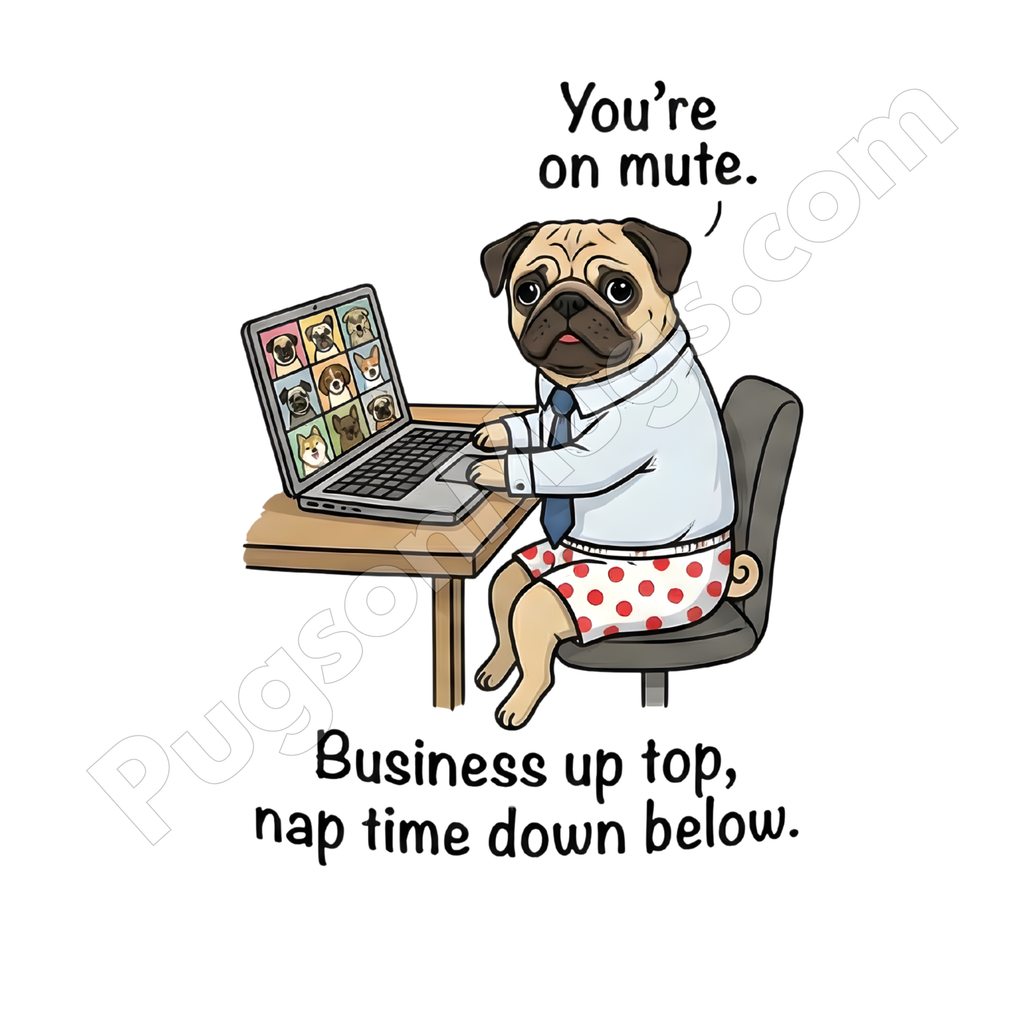 "You're On Mute" – Work From Home Pug Mug