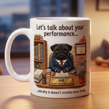 "Human-Canine Relations" – Funny HR & Office Pug Mug